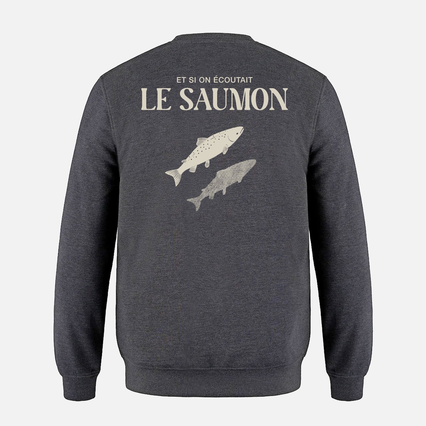 Le Crewneck Et Si On Écoutait Le Saumon