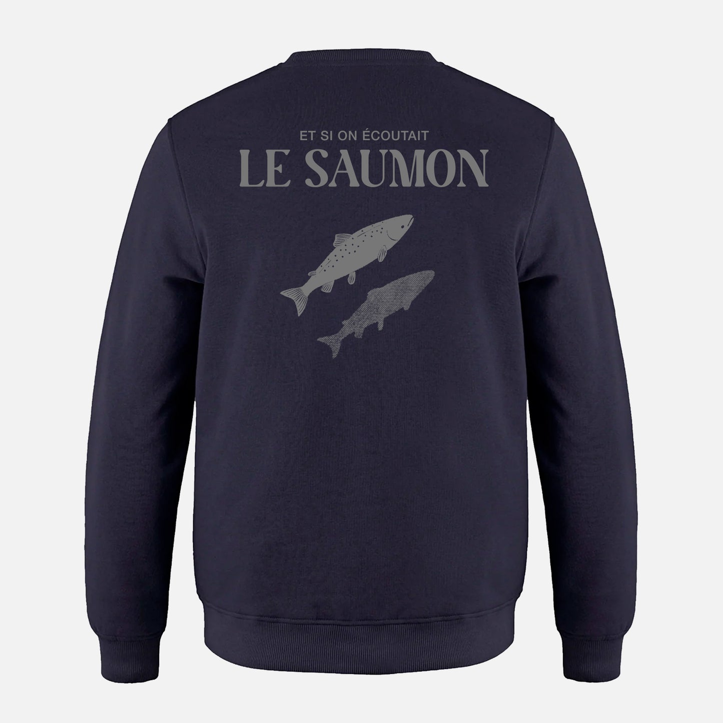 Le Crewneck Et Si On Écoutait Le Saumon